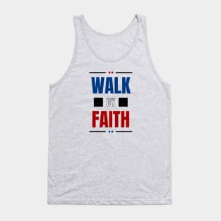 Walk By Faith | Christian Typography Tank Top